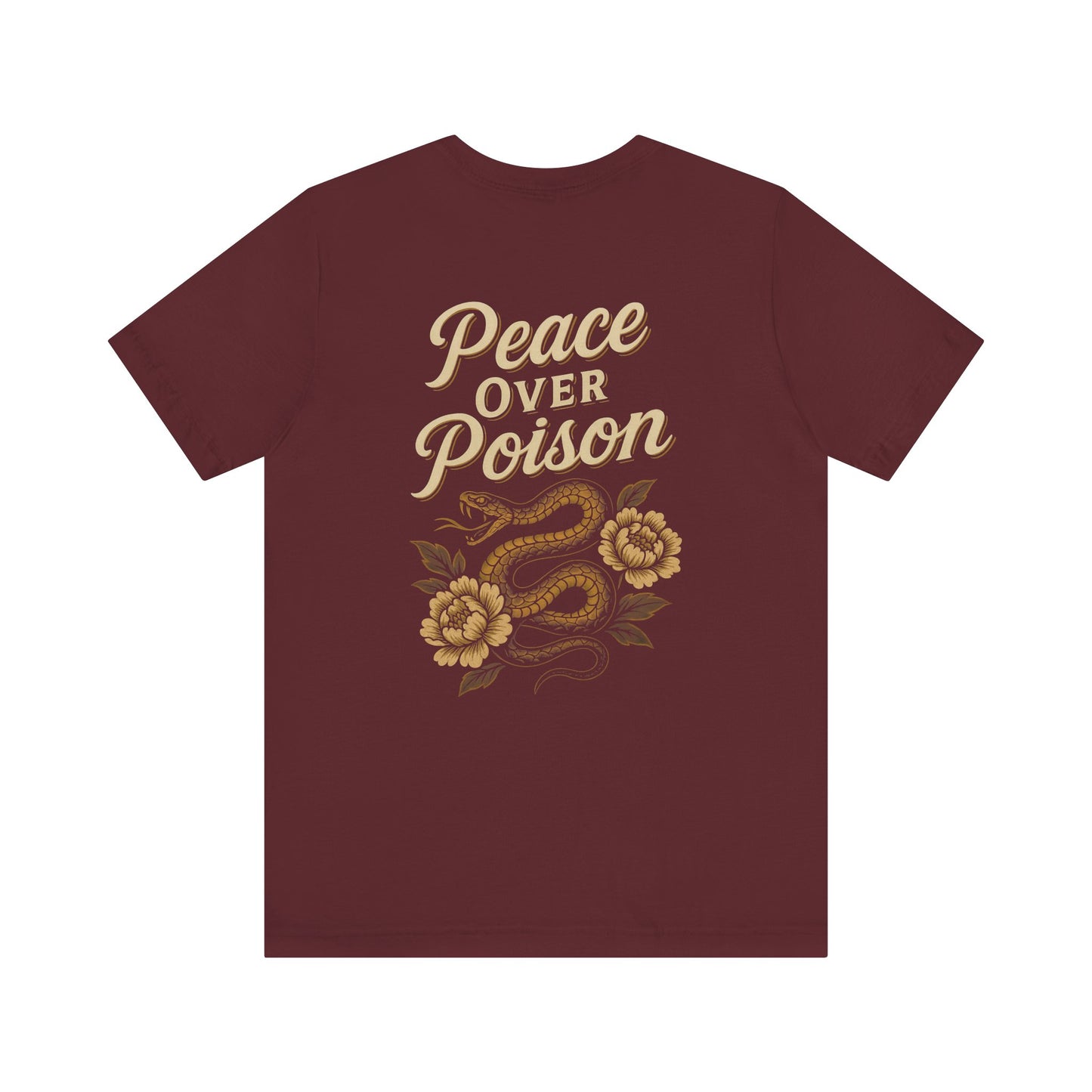 Peace Over Poison Tee