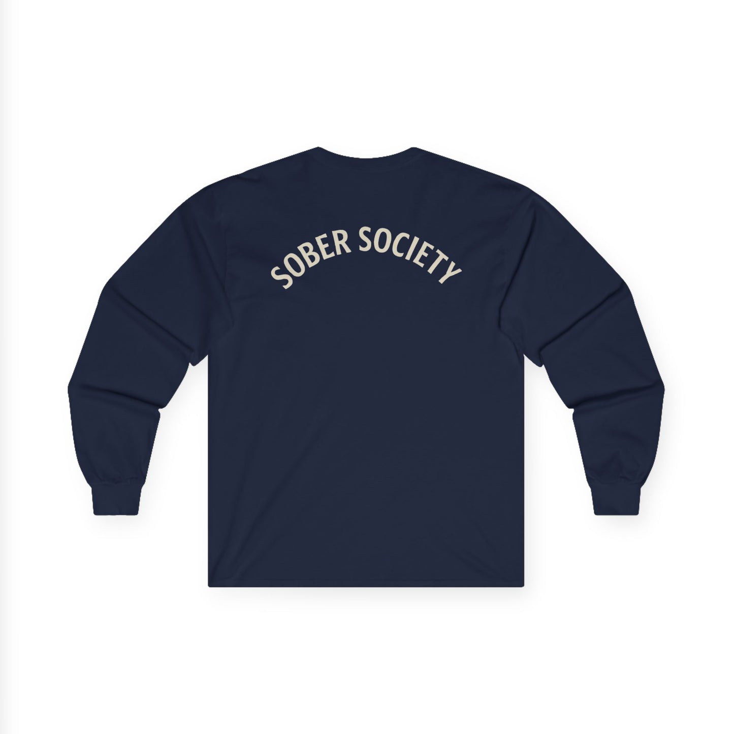 Sober Society "No Shortcuts" Long Sleeve Tee