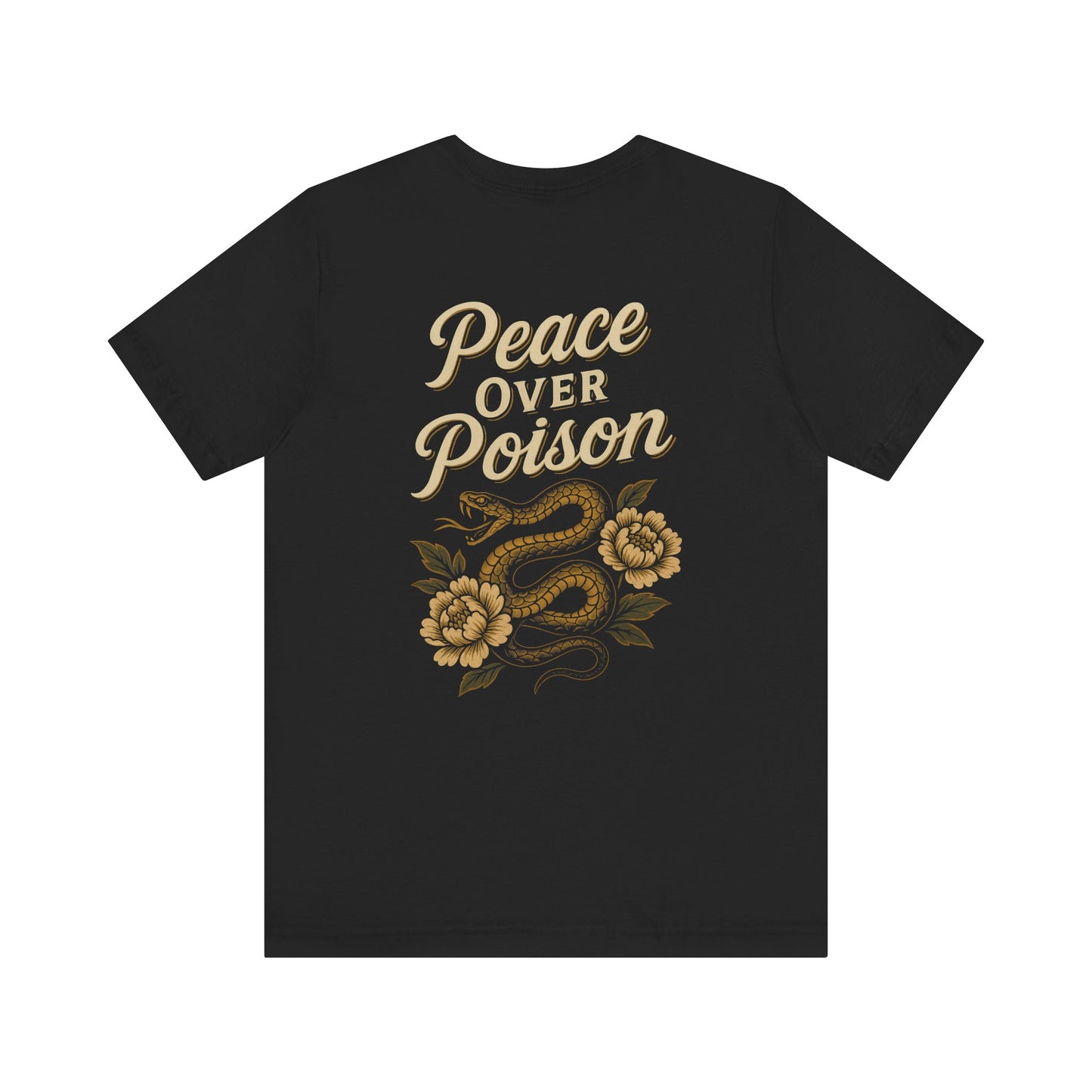 Peace Over Poison Tee