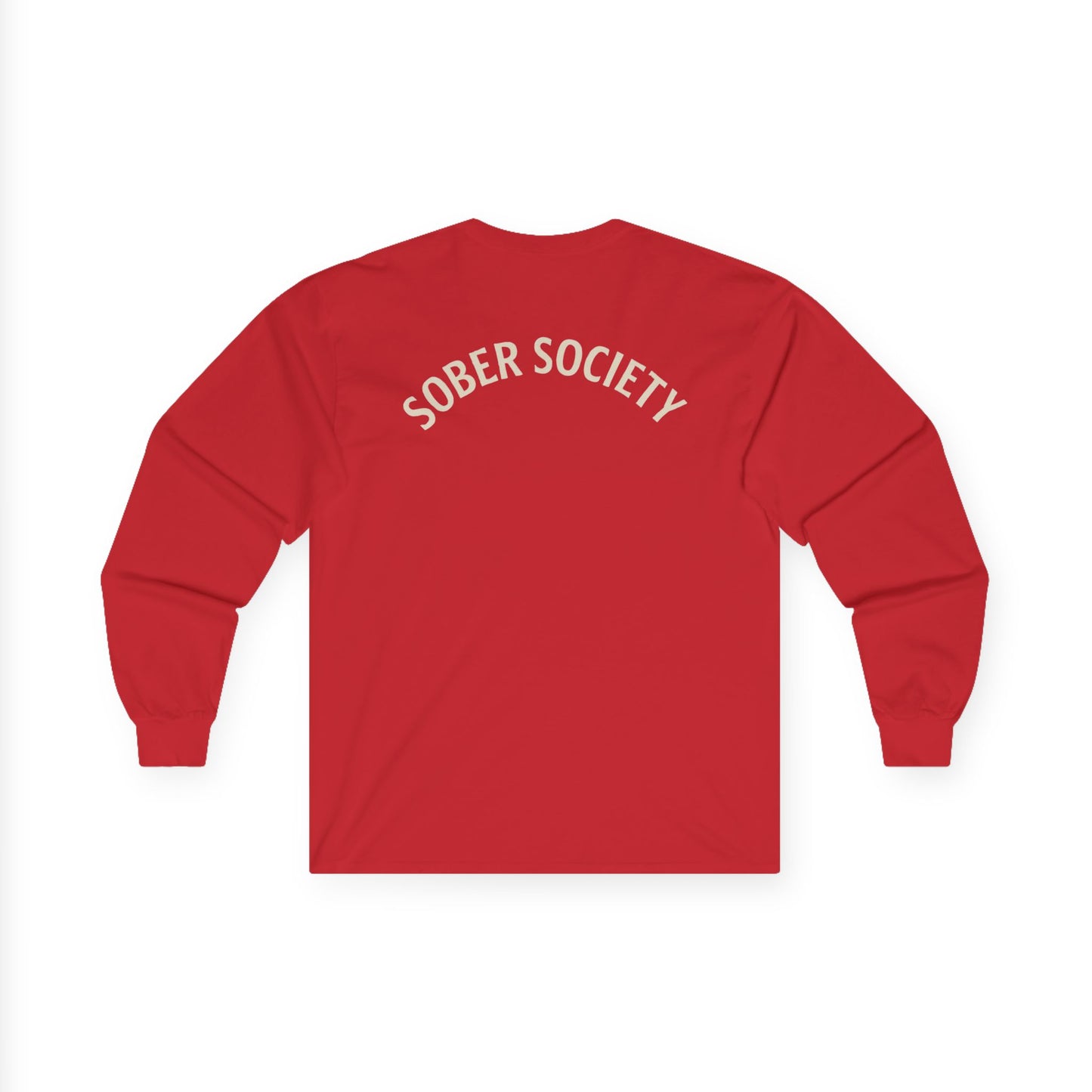 Sober Society "No Shortcuts" Long Sleeve Tee