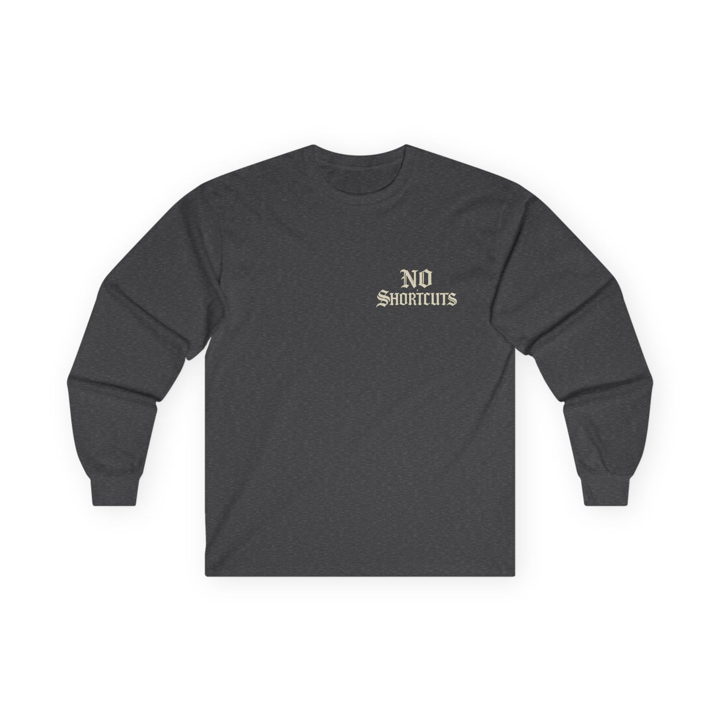 Sober Society "No Shortcuts" Long Sleeve Tee
