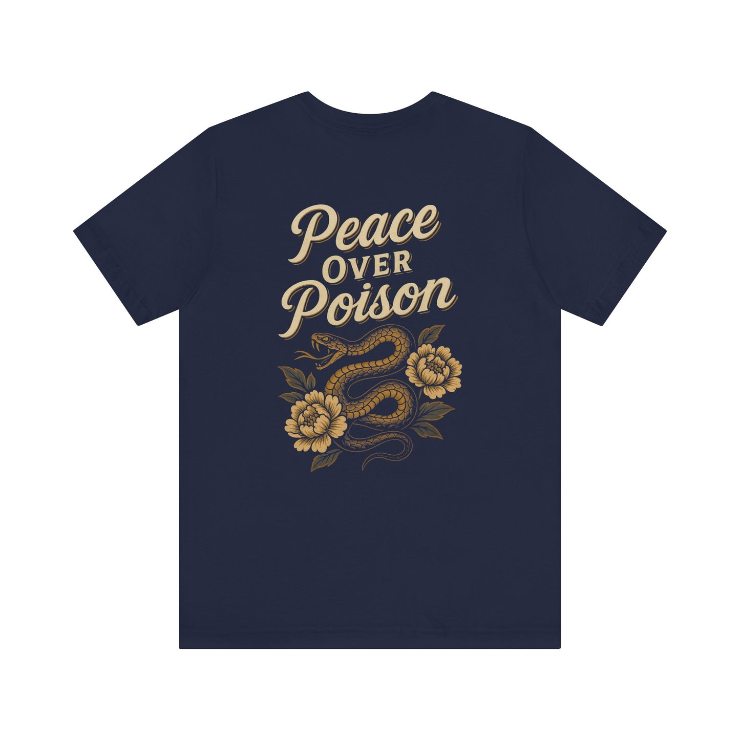 Peace Over Poison Tee