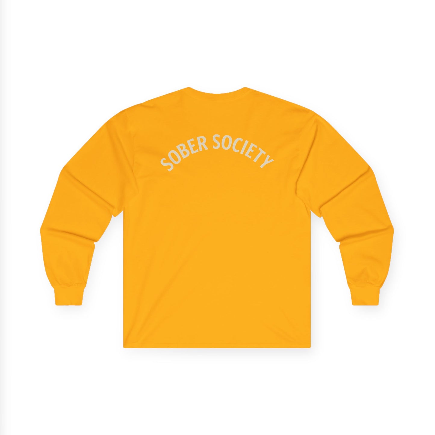 Sober Society "No Shortcuts" Long Sleeve Tee
