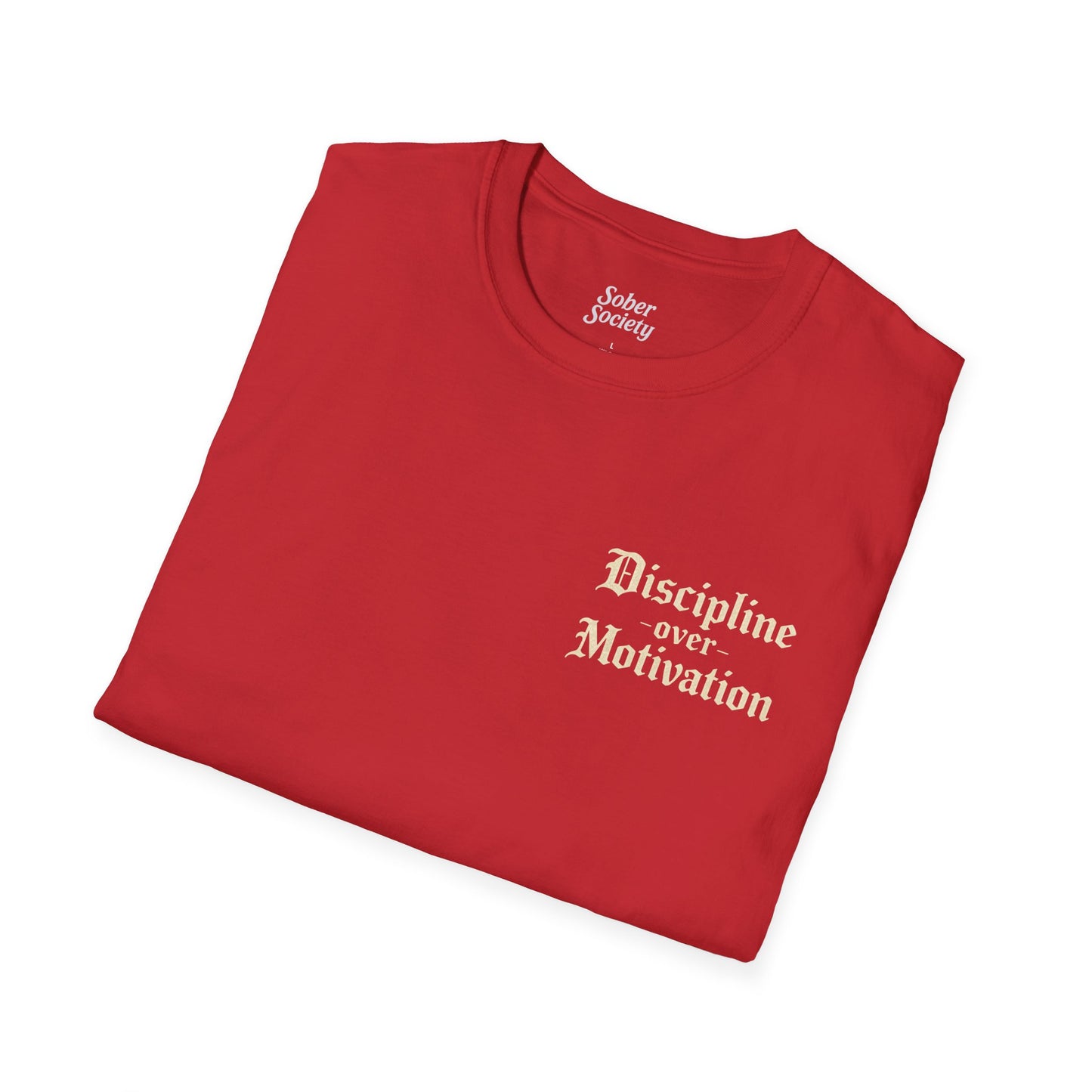 Discipline Over Motivation T-Shirt