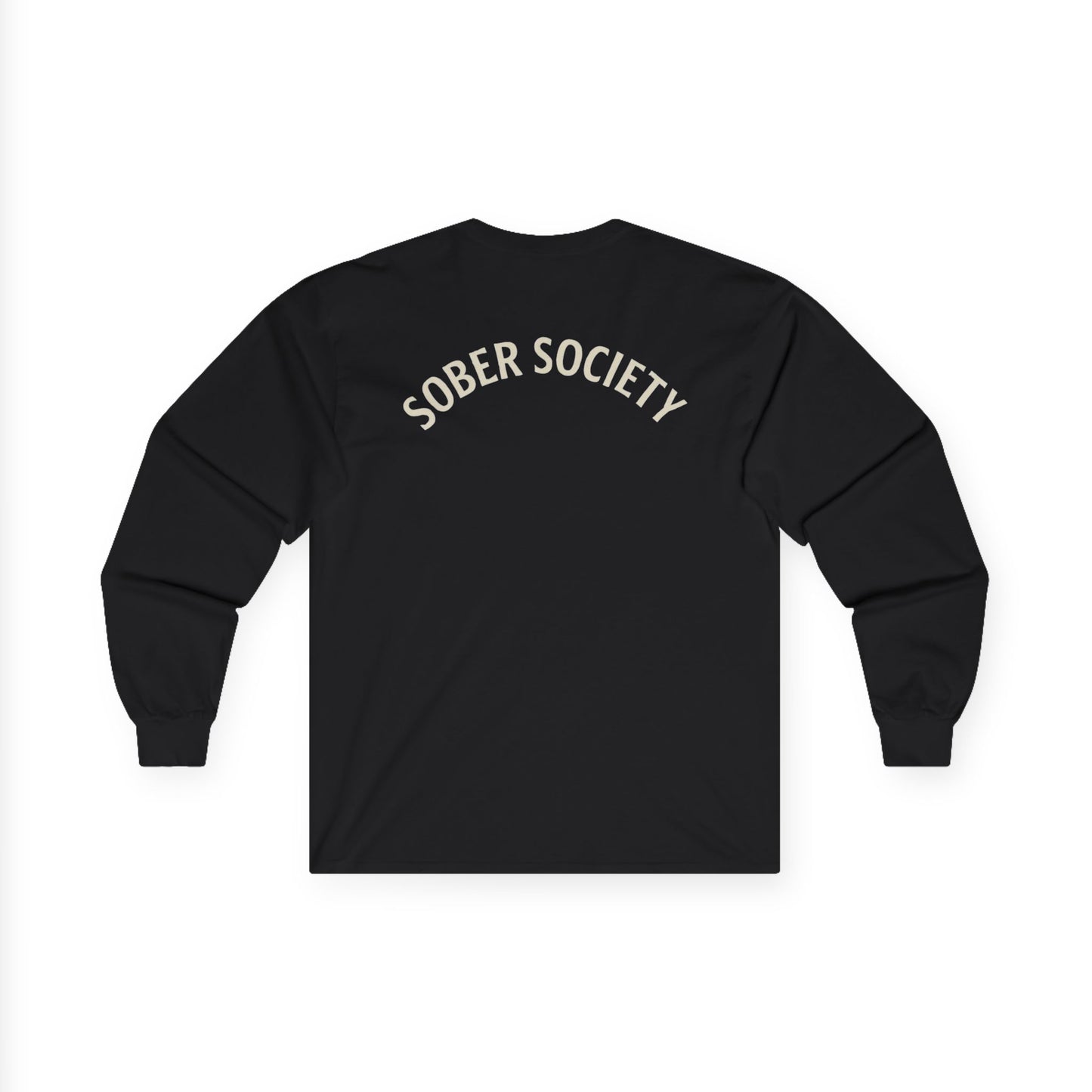 Sober Society "No Shortcuts" Long Sleeve Tee