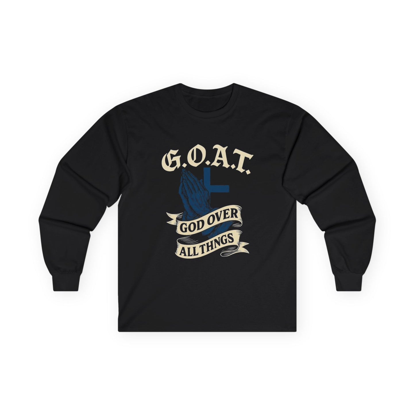 G.O.A.T. 'God Over All Things' Long Sleeve Tee — Christian Prayer Hands Graphic