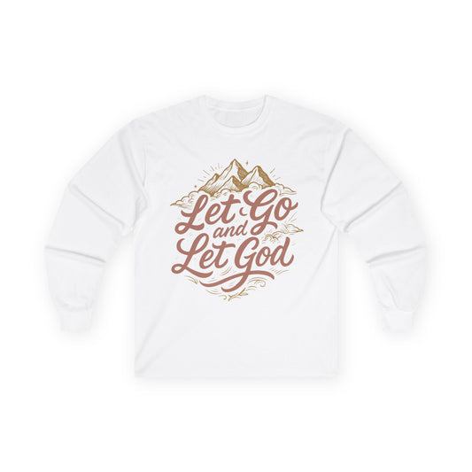 Let Go and Let God Long Sleeve Tee