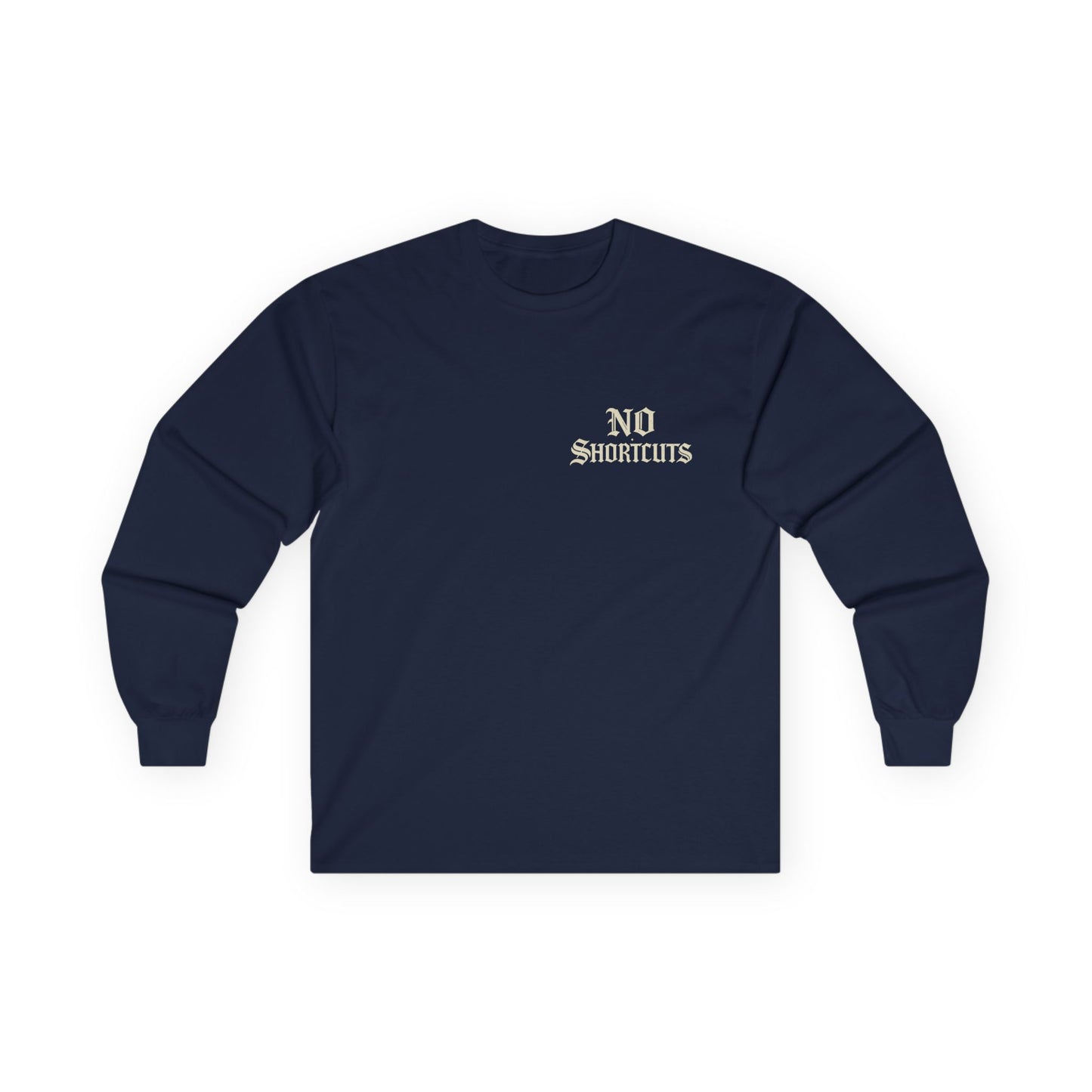 Sober Society "No Shortcuts" Long Sleeve Tee